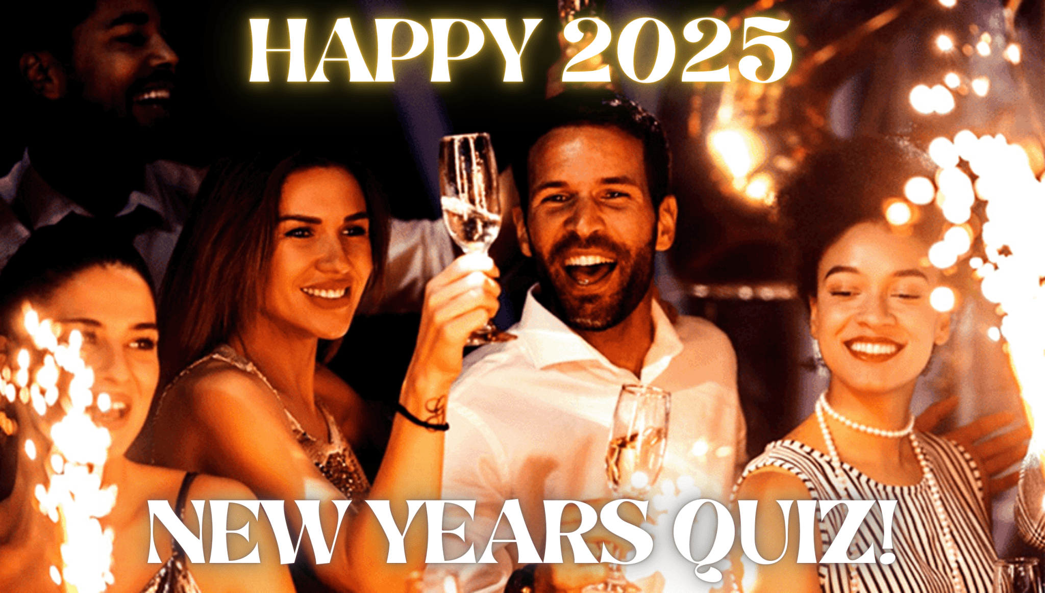 Happy New Years Quiz 2025